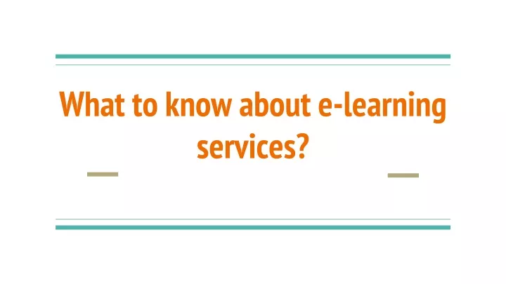 what to know about e learning services