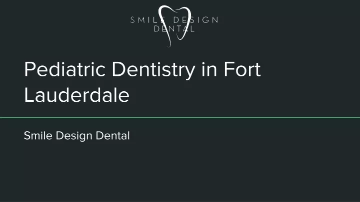 pediatric dentistry in fort lauderdale