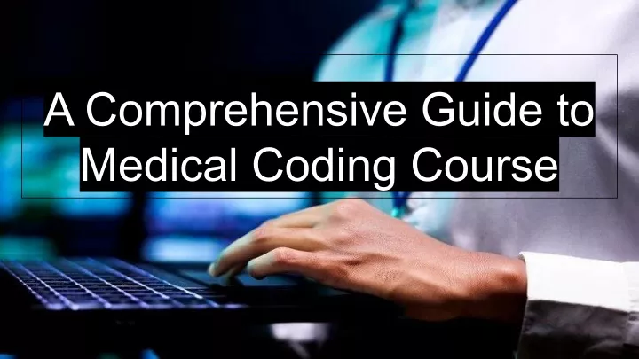 a comprehensive guide to medical coding course