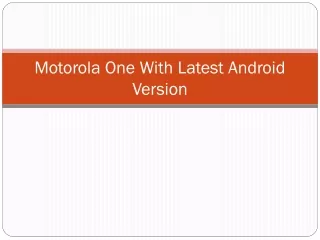 motorola one with latest android version