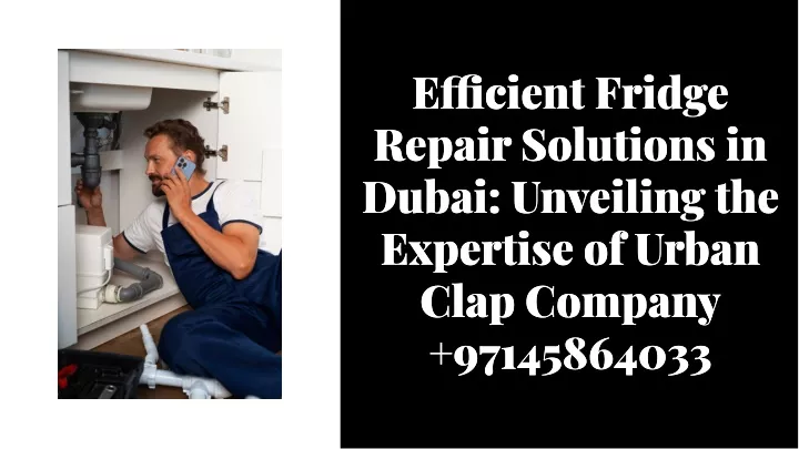 e cient fridge repair solutions in dubai