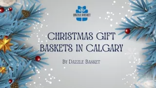 Christmas Gift Baskets Calgary: Thoughtful Gifts for Everyone