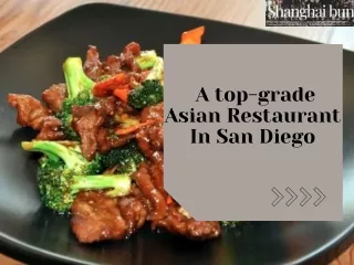 A top-grade Asian restaurant in San Diego