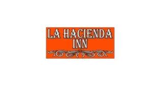 La Hacienda Inn Oct 2023