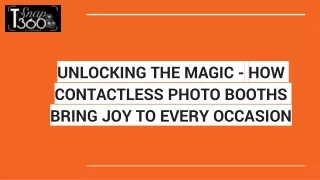 unlocking the magic how contactless photo booths bring joy to every occasion