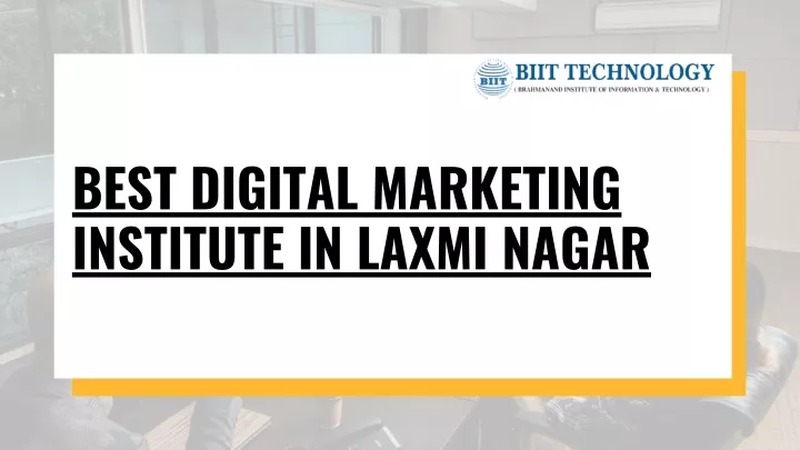best digital marketing institute in laxmi nagar