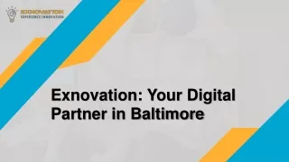 Exnovation Your Digital Partner in Baltimore