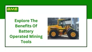 Explore The Benefits Of Battery Operated Mining Tools