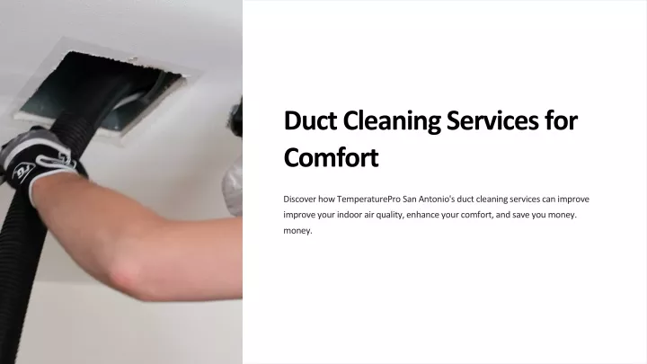 duct cleaning services for comfort