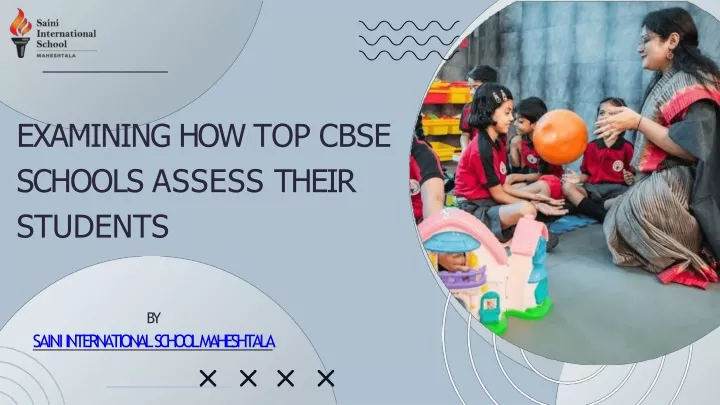 examining how top cbse schools assess their students