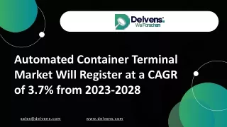 Automated Container Terminal Market: Growth Trajectory 2023-2028