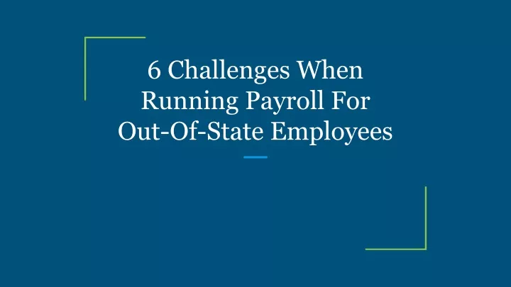 6 challenges when running payroll