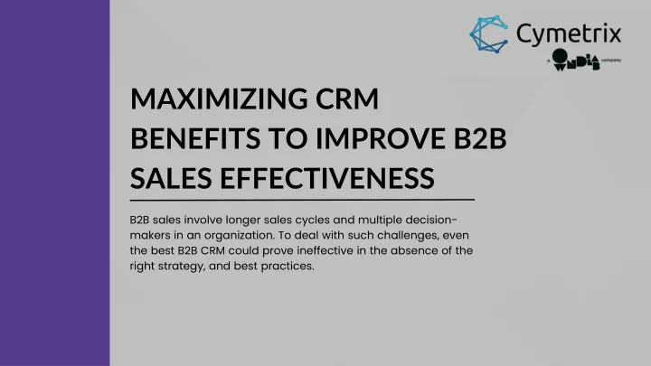 maximizing crm benefits to improve b2b sales