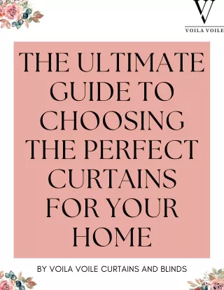 Ultimate Guide to Choosing the Perfect Curtains for Your Home