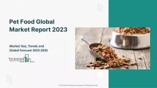 Pet Food Global Market Report 2023
