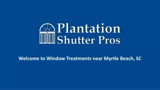 Welcome to Window Treatments near Myrtle Beach, SC