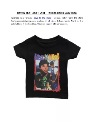 Boyz N The Hood T-Shirt - Fashion Bomb Daily Shop