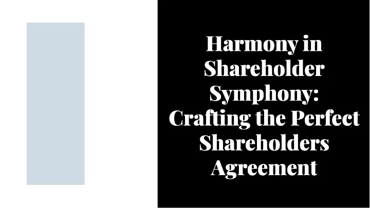 harmony in shareholder symphony crafting