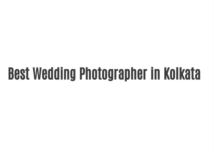 best wedding photographer in kolkata