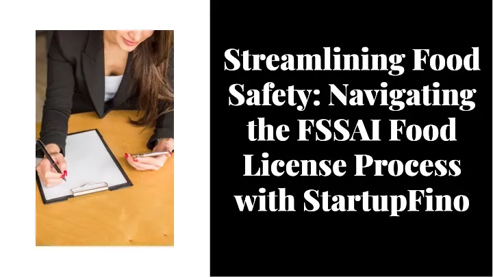 streamlining food safety navigating the fssai