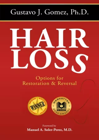 Read ebook [PDF] Hair Loss, Second Edition: Options for Restoration & Reversal