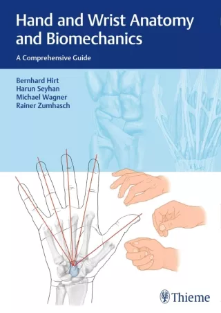 $PDF$/READ/DOWNLOAD Hand and Wrist Anatomy and Biomechanics: A Comprehensive Guide