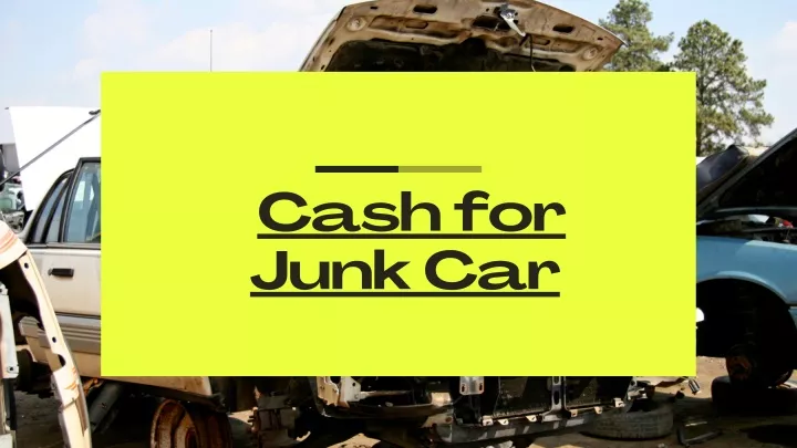 cash for junk car