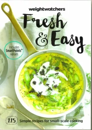 PDF_ Weight Watchers Fresh & Easy [2015] 115 Simple Recipes for Small-scale Cooking