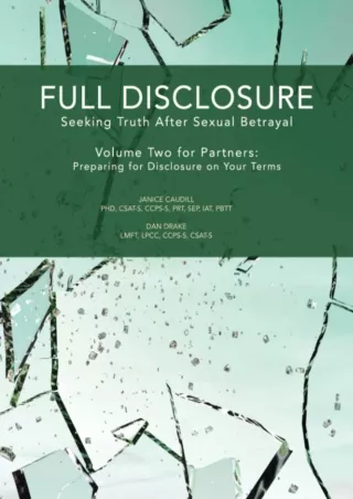 [PDF] DOWNLOAD Full Disclosure: Seeking Truth After Sexual Betrayal - Volume Two for