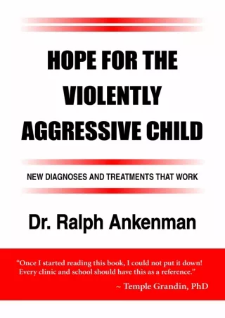 READ [PDF] Hope for the Violently Aggressive Child: New Diagnoses and Treatments that Work