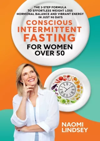 PDF/READ Conscious Intermittent Fasting For Women Over 50: The 3-Step Formula To