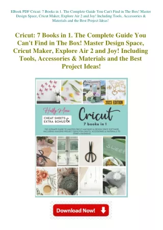 EBook PDF Cricut 7 Books in 1. The Complete Guide You Can't Find in The Box! Mas