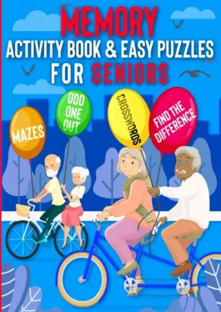 Download Book [PDF] Memory Activity Book & Easy Puzzles for Seniors: Relaxing & Entertaining Brain