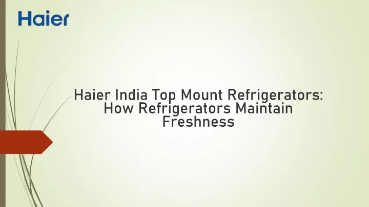 haier india top mount refrigerators