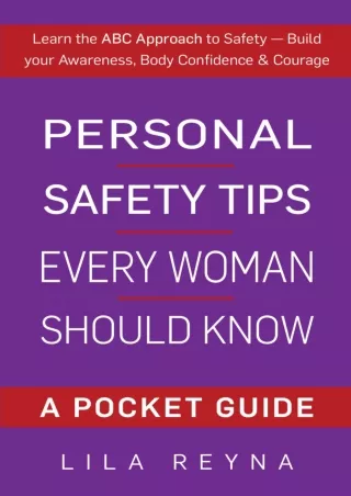 [READ DOWNLOAD] Personal Safety Tips Every Woman Should Know: A Pocket Guide