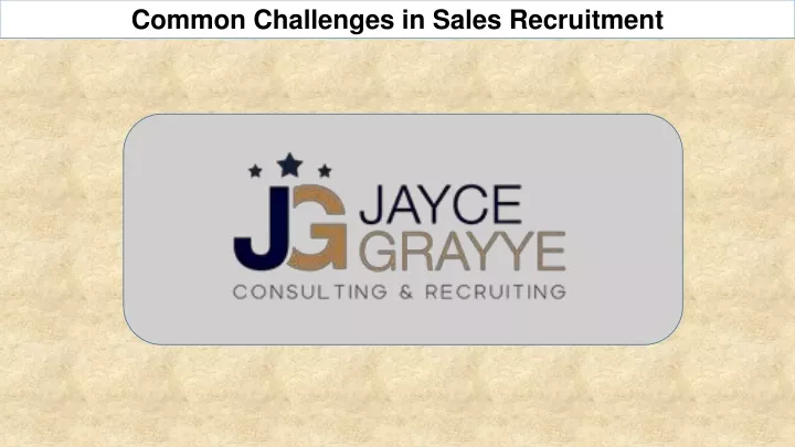 common challenges in sales recruitment