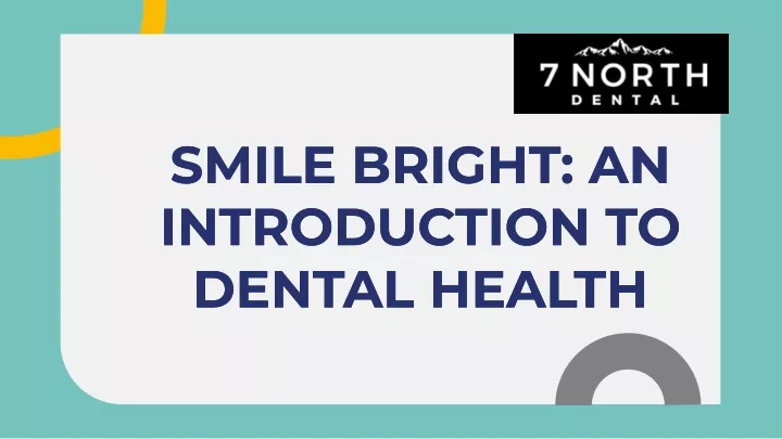 smile bright an introduction to dental health