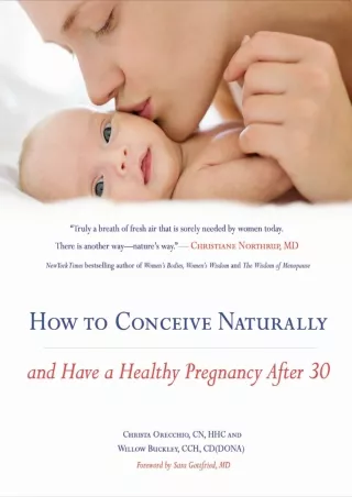 Download Book [PDF] How to Conceive Naturally: And Have a Healthy Pregnancy after 30