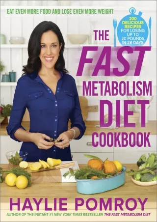 DOWNLOAD/PDF The Fast Metabolism Diet Cookbook: Eat Even More Food and Lose Even More Weight