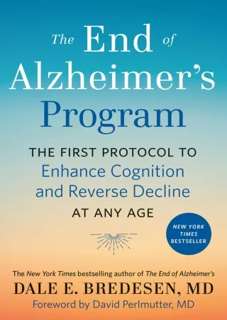 get [PDF] Download The End of Alzheimer's Program: The First Protocol to Enhance Cognition and