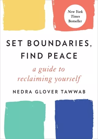 PDF/READ Set Boundaries, Find Peace: A Guide to Reclaiming Yourself