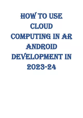 How to Use Cloud Computing in AR Android Development in 2023