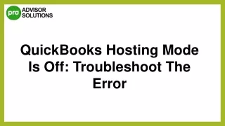 quickbooks hosting mode is off troubleshoot