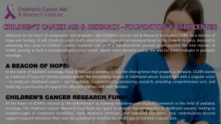 CHILDREN’S CANCER AID & RESEARCH - FOUNDATION & CARE CENTER