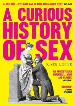 PDF/READ/DOWNLOAD A Curious History of Sex read