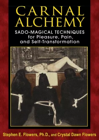 PDF_ Carnal Alchemy: Sado-Magical Techniques for Pleasure, Pain, and Self-Transf