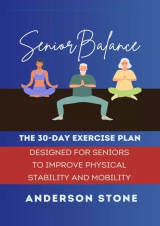 Read ebook [PDF] Senior Balance: The 30-Day Exercise Plan Designed for Seniors t