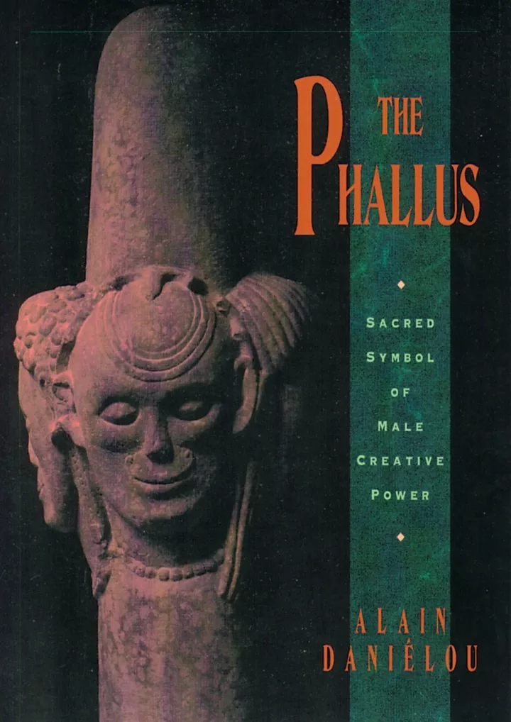 the phallus sacred symbol of male creative power