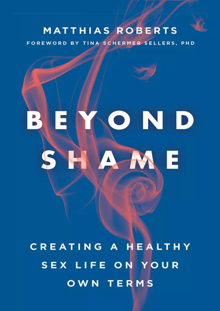 beyond shame creating a healthy sex life on your