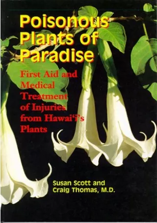 [PDF READ ONLINE] Poisonous Plants of Paradise: First Aid and Medical Treatment